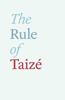 The Rule of Taize