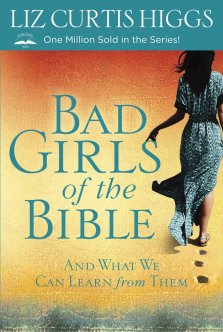 Bad Girls Of The Bible