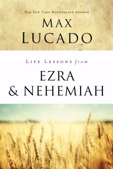 Life Lessons from Ezra and Nehemiah