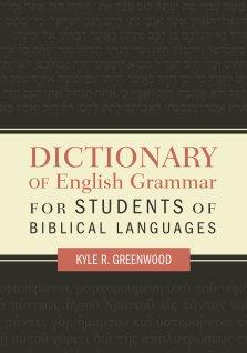 Dictionary of English Grammar for Students of Biblical Languages