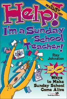 Help! I'm a Sunday School Teacher