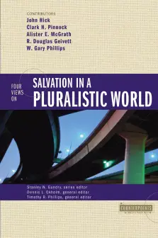 Four Views on Salvation in a Pluralistic World