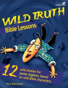 Wild Truth Bible Lessons