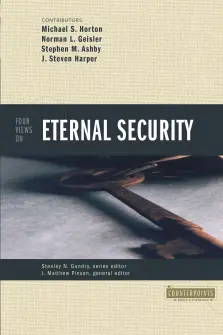 Four Views On Eternal Security