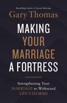 Making Your Marriage a Fortress