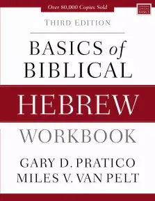 Basics of Biblical Hebrew Workbook: Third Edition