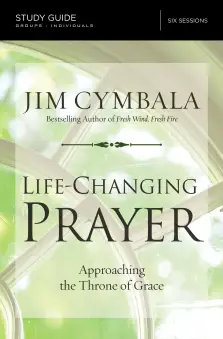 Life-Changing Prayer Bible Study Guide