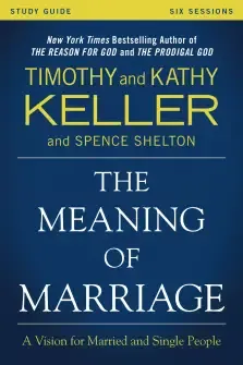 The Meaning of Marriage Study Guide