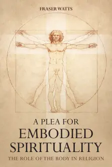 A Plea for Embodied Spirituality