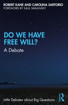 Do We Have Free Will?: A Debate