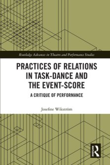 Practices of Relations in Task-Dance and the Event-Score: A Critique of Performance