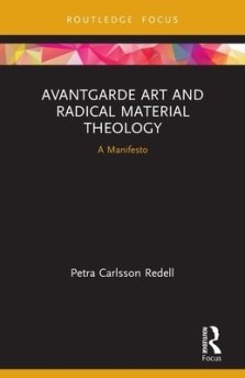 Avantgarde Art and Radical Material Theology: A Manifesto