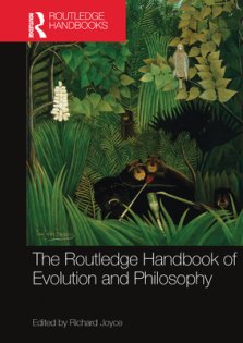 The Routledge Handbook of Evolution and Philosophy