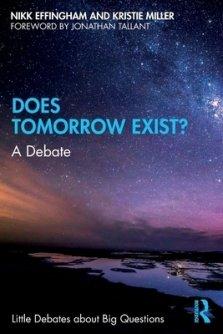 Does Tomorrow Exist?: A Debate