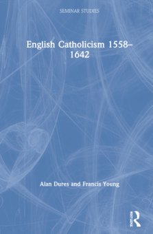 English Catholicism 1558–1642