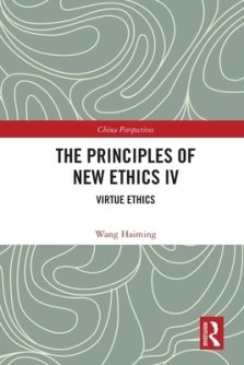 The Principles of New Ethics IV: Virtue Ethics