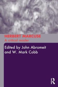 Herbert Marcuse: A Critical Reader