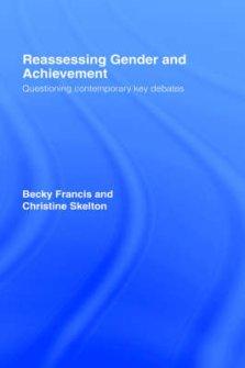 Reassessing Gender and Achievement: Questioning Contemporary Key Debates