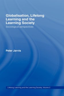 Globalization, Lifelong Learning and the Learning Society: Sociological Perspectives