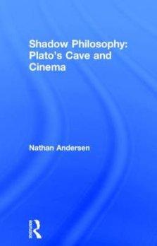 Shadow Philosophy: Plato's Cave and Cinema