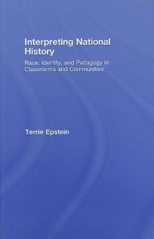 Interpreting National History: Race, Identity, and Pedagogy in Classrooms and Communities