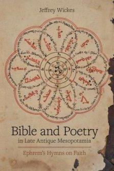 Bible and Poetry in Late Antique Mesopotamia: Ephrem's Hymns on Faith Volume 5