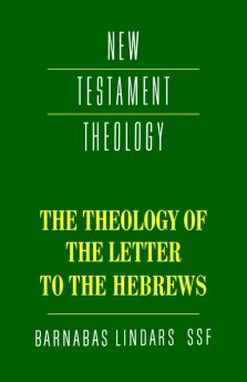 Hebrews : The Theology of the Letter 