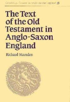 The Text of the Old Testament in Anglo-Saxon England