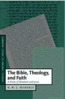 Bible, Theology, And Faith