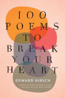 100 Poems to Break Your Heart