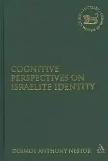 Cognitive Perspectives on Israelite Identity