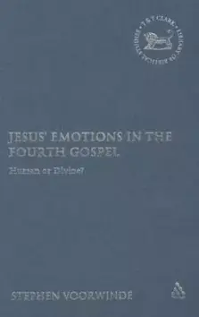 Jesus' Emotions in the Fourth Gospel