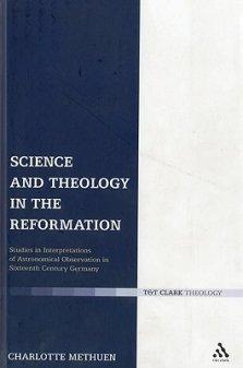 Science and Theology in the Reformation