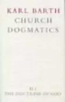 Church Dogmatics The Doctrine of God Vol 2 Part 1 The Knowledge of God