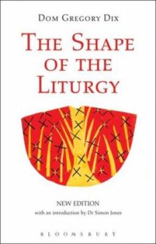 The Shape of the Liturgy