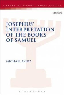 Josephus' Interpretation of the Books of Samuel