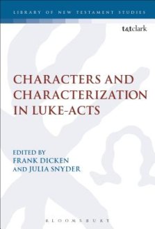 Characters and Characterization in Luke-Acts