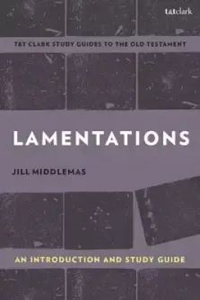 Lamentations: An Introduction and Study Guide