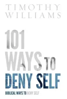 101 Ways to Deny Self