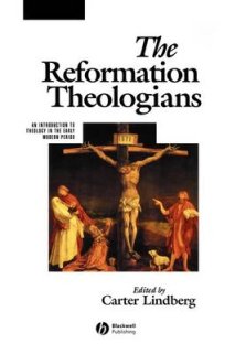 Reformation Theologians