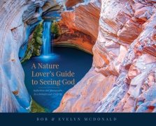 A Nature Lover's Guide to Seeing God: Reflections and photographs by a biologist and a pilgrim