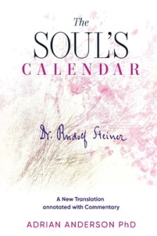 The Soul's Calendar: A New Translation Annotated with Commentary