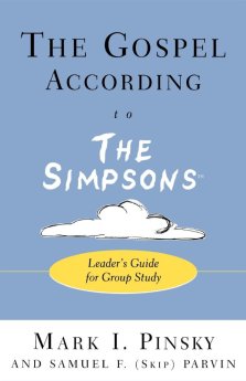 The Gospel According to the "Simpsons": Leader's Guide for Group Study