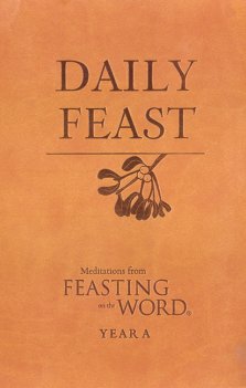 Daily Feast: Meditations from Feasting on the Word