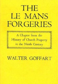 Le Mans Forgeries - A Chapter from the History of Church Property in the 9th Century