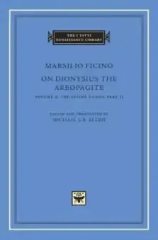 On Dionysius the Areopagite, Volume 2