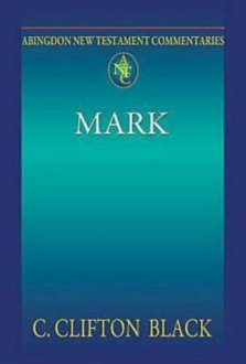 Mark : Abingdon New Testament Commentary