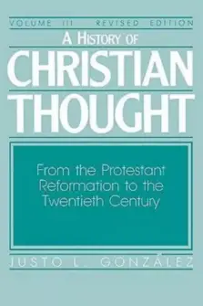 A History of Christian Thought Volume 3