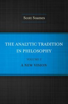 The Analytic Tradition in Philosophy, Volume 2: A New Vision