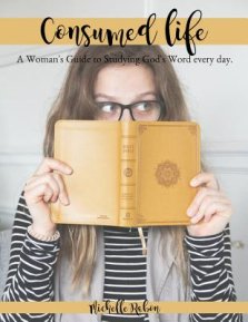 Consumed Life: A Woman's Guide to Studying God's Word Every Day